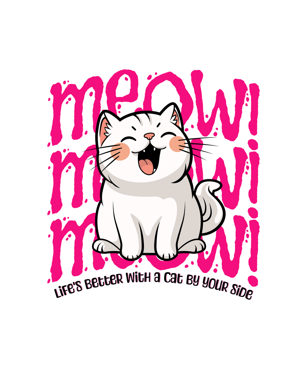 Meow! Life’s Better With a Cat By Your Side – Cute Cat Lover Graphic T-Shirt
